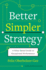 Better, Simpler Strategy: a Value-Based Guide to Exceptional Performance