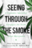 Seeing Through the Smoke: a Cannabis Specialist Untangles the Truth About Marijuana