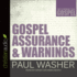 Gospel Assurance and Warnings (Recovering the Gospel)