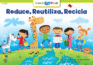 Reducir, Reutilizar, Reciclar = Reduce, Reuse, Recycle (English and Spanish Edition)