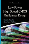 Low Power High Speed Cmos Multiplexer Design