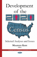 Development of the 2020 Census: Selected Analyses and Issues