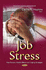 Job Stress: Risk Factors, Health Effects and Coping Strategies