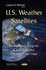 U.S. Weather Satellites: Background, Program Challenges and Potential Data Gaps