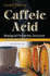 Caffeic Acid: Biological Properties, Structure & Health Effects