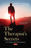 The Therapist's Secrets the Academic and Clinical Journeys (Pb 2015)