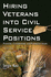 Hiring Veterans Into Civil Service Positions: Practices, Complexities, and Protection Issues (Military and Veteran Issues)