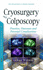Cryosurgery and Colposcopy: Practices, Outcomes and Potential Complications