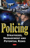 Policing: Strategies, Management and Potential Risks