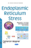 Endoplasmic Reticulum Stress: Regulation, Function and Role in Health and Disease