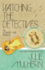 Watching the Detectives