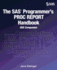 The Sas Programmer's Proc Report Handbook