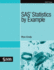 SAS Statistics by Example