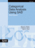 Categorical Data Analysis Using SAS, Third Edition