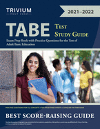 Tabe Test Study Guide: Exam Prep Book With Practice Questions for the Test of Adult Basic Education