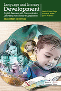 Language and Literacy Development: English Learners With Communication Disorders, From Theory to Application, Second Edition