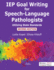Iep Goal Writing for Speech-Language Pathologists: Utilizing State Standards, Second Edition