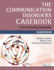 The Communication Disorders Casebook: Learning By Example