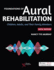 Foundations of Aural Rehabilitation: Children, Adults, and Their Family Members, Sixth Edition
