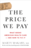 The Price We Pay: What Broke American Health Care--and How to Fix It