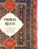 Tribal Rugs: A Complete Guide to Nomadic and Village Carpets