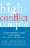 The High-Conflict Couple: a Dialectical Behavior Therapy Guide to Finding Peace, Intimacy, and Validation