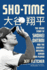 Sho-Time: the Inside Story of Shohei Ohtani and the Greatest Baseball Season Ever Played