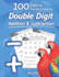 Humble Math - Double Digit Addition & Subtraction: 100 Days of Practice Problems: Ages 6-9, Reproducible Math Drills, Word Problems, KS1, Grades 1-3, Add and Subtract Large Numbers