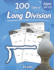Humble Math-100 Days of Long Division: Ages 10-13: Dividing Large Numbers With Answer Key-With and Without Remainders-Reproducible Pages-Long...Practice Workbook-Advanced Drill Exercises