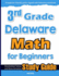 3rd Grade Delaware Math for Beginners: Standardized Testing and Home Schooling Study Guide