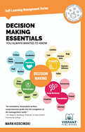 Decision Making Essentials You Always Wanted to Know