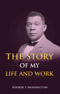 The Story of My Life and Work