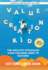 Value Creation Kid: the Healthy Struggles Your Children Need to Succeed