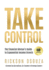 Take Control: The Financial Advisor's Guide to Exponential Income Growth