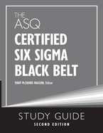 The Asq Certified Six Sigma Black Belt Study Guide