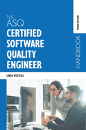 The Asq Certified Software Quality Engineer Handbook
