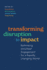 Transforming Disruption to Impact: Rethinking Volunteer Engagement for a Rapidly Changing World