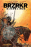 Brzrkr Bloodlines Vol. 2