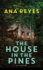 The House in the Pines: the Gripping New York Times Bestseller and Reese Witherspoon Book Club Pick
