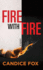 Fire With Fire