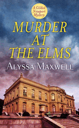 Murder at the Elms: a Gilded Newport Mystery (Sterling Mystery)