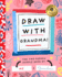 Draw With Grandma (Two-Dle Doodle, 3)