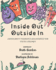 Inside Out Outside In: A Book about Tolerance and Diversity for Young Children