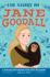 The Story of Jane Goodall: an Inspiring Biography for Young Readers (the Story of Biographies)