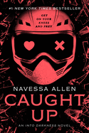 Caught Up: an Into Darkness Novel (Into Darkness Series)