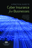 A Practical Guide to Cyber Insurance for Businesses