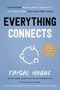 Everything Connects: Cultivating Mindfulness, Creativity, and Innovation for Long-Term Value (Second Edition)