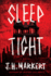 Sleep Tight: a Novel