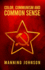 Color, Communism and Common Sense