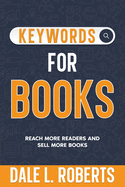 Keywords for Books: Reach More Readers and Sell More Books